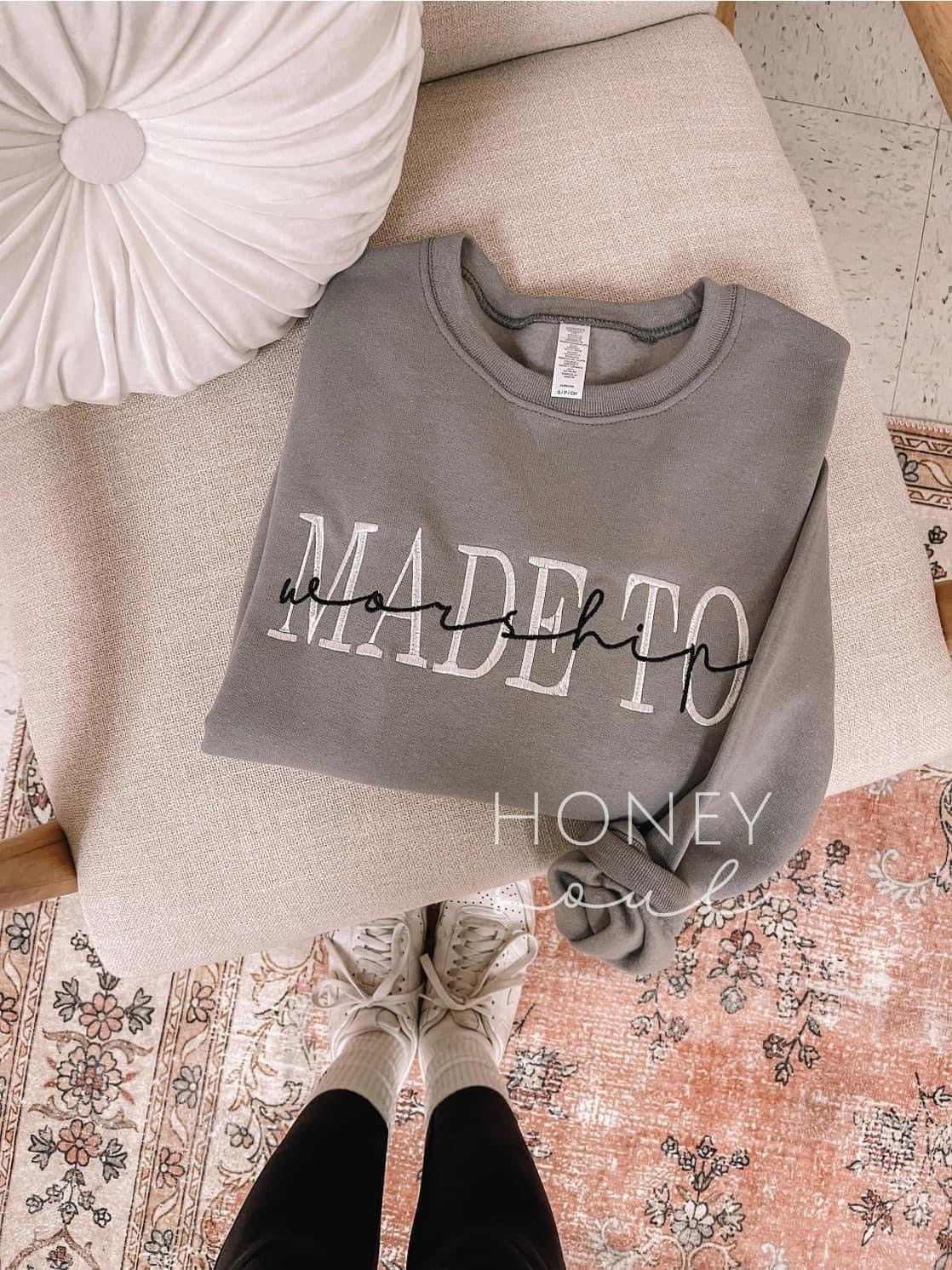 Made to Worship Sweatshirt